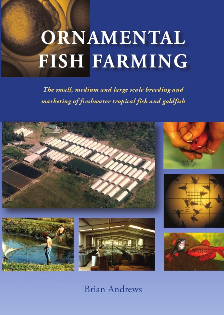 Ornamental Fish Farming The small, medium and large scale breeding